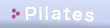 Pilates